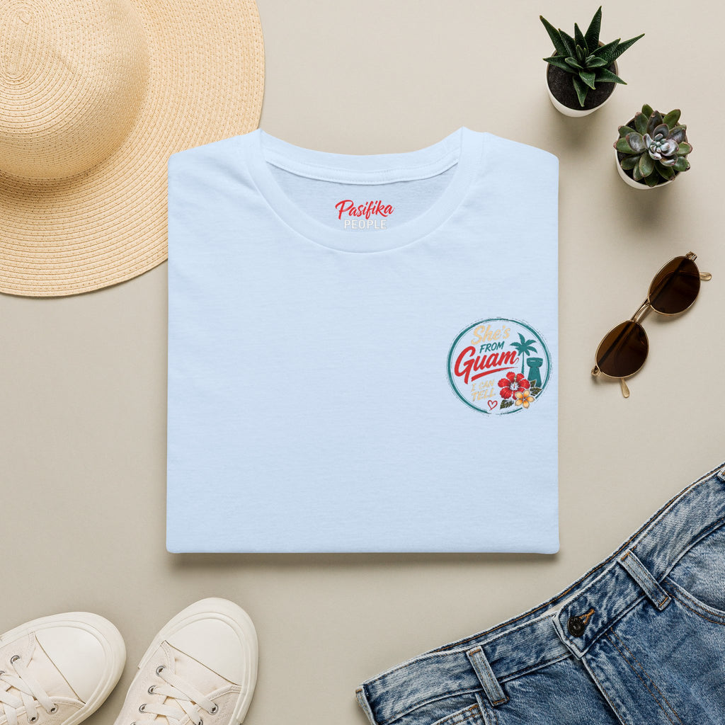 Pasifika People - She's from Guam  — Tropical Island Pride Tee